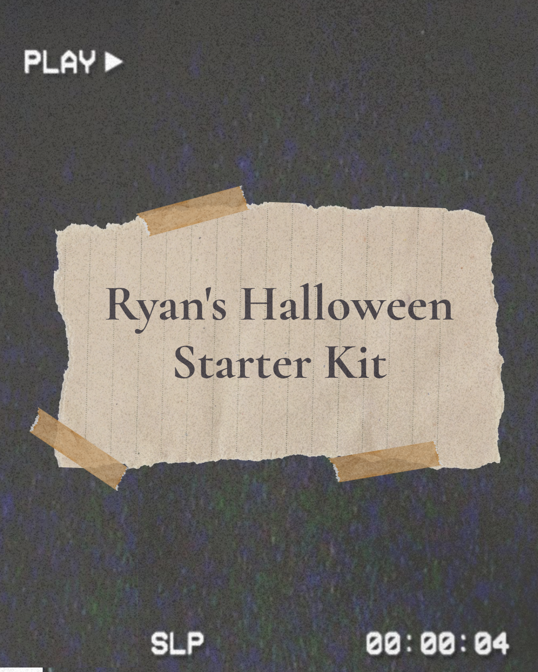 Ryan’s Halloween Starter Kit